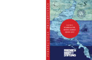 Luces y sombras del sindicalismo mexicano