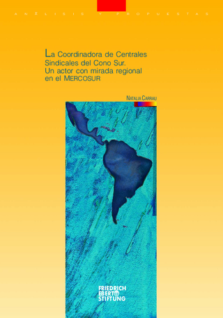 La Coordinadora de Centrales Sindicales del Cono Sur