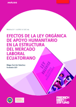 Efectos de la ley orgánica de apoyo humanitario en la estructura del mercado laboral ecuatoriano
