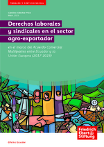 Derechos laborales y sindicales en el sector agro-exportador
